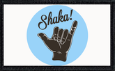 Shaka!
