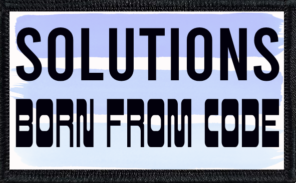 Solutions Born From Code