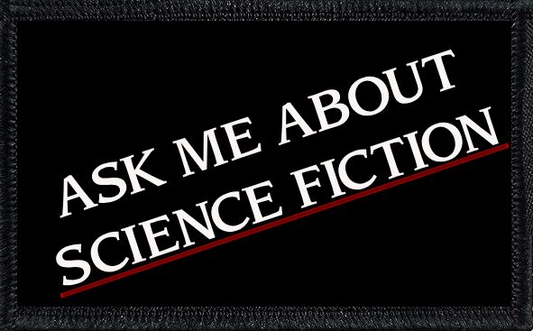 Ask ME About Science Fiction
