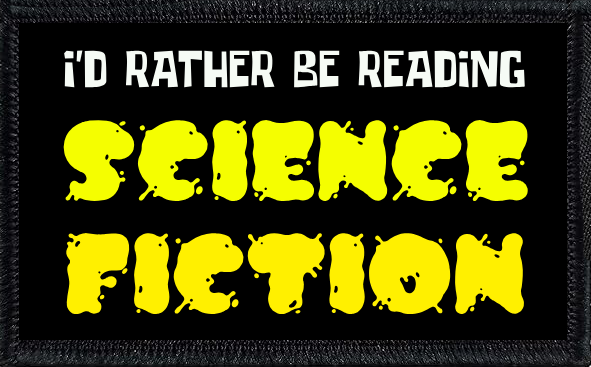 I'd Rather Be Reading Science Fiction