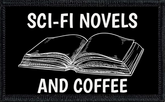 Sci-Fi Novels and Coffee