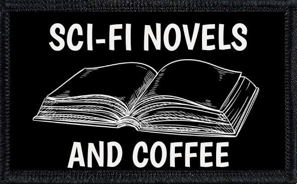 Sci-Fi Novels and Coffee